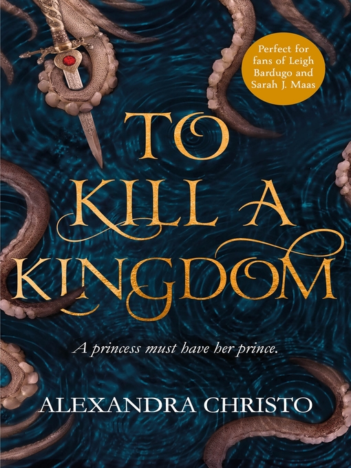 Titeldetails für To Kill a Kingdom nach Alexandra Christo - Warteliste